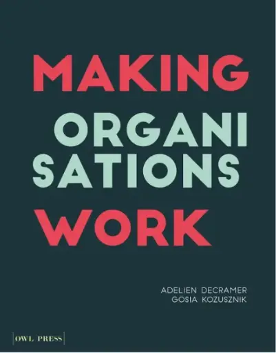 Making organisations work