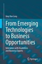 From Emerging Technologies To Business Opportunities